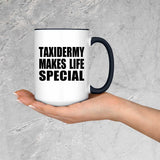 Taxidermy Makes Life Special - 15oz Accent Mug Black