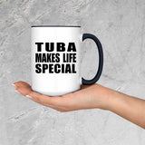 Tuba Makes Life Special - 15oz Accent Mug Black