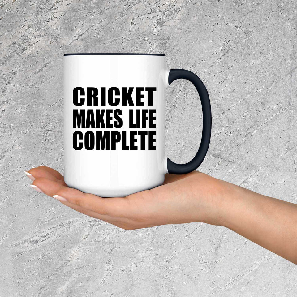 Cricket Makes Life Complete - 15oz Accent Mug Black