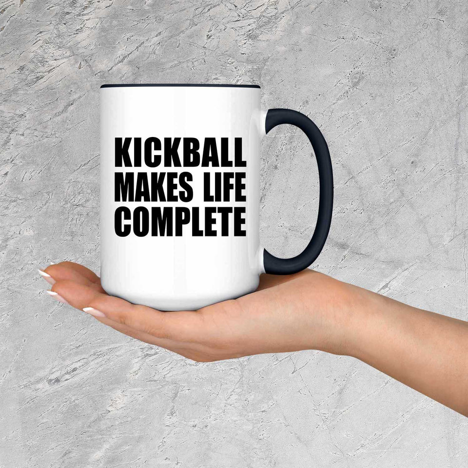 Kickball Makes Life Complete - 15oz Accent Mug Black