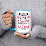 How Much Love Could Hold Until Called Me Mom - 15oz Accent Mug Blue