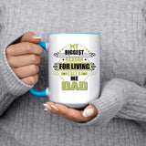 My Biggest Reason For Living Calls Me Dad - 15oz Accent Mug Blue