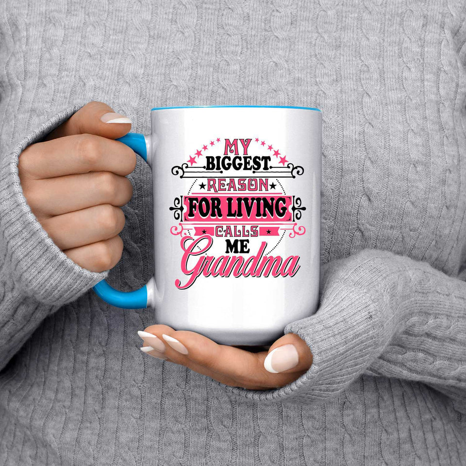 My Biggest Reason For Living Calls Me Grandma - 15oz Accent Mug Blue