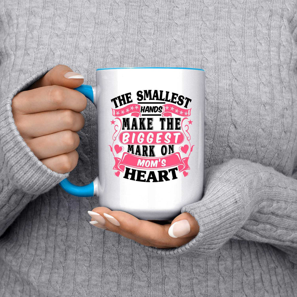 The Smallest Hands Make The Biggest Mark On Mom's Heart - 15oz Accent Mug Blue