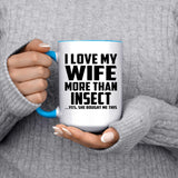 I Love My Wife More Than Insect - 15oz Accent Mug Blue