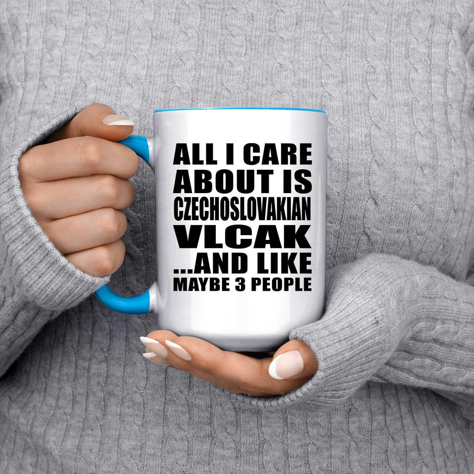 All I Care About Is Czechoslovakian Vlcak - 15oz Accent Mug Blue