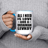 All I Need Is Love And A Ukrainian Levkoy - 15oz Accent Mug Blue