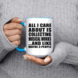 All I Care About Is Collecting Musical Works - 15oz Accent Mug Blue