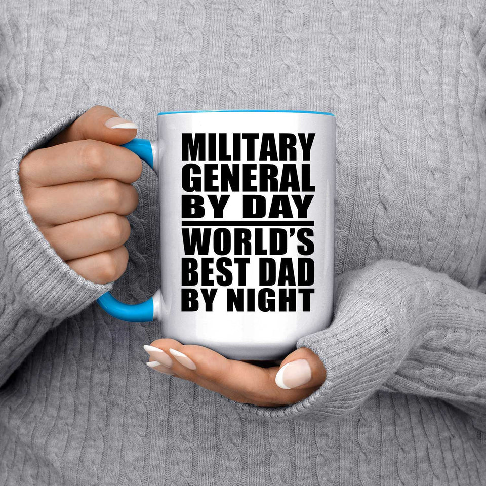 Military General By Day World's Best Dad By Night - 15oz Accent Mug Blue
