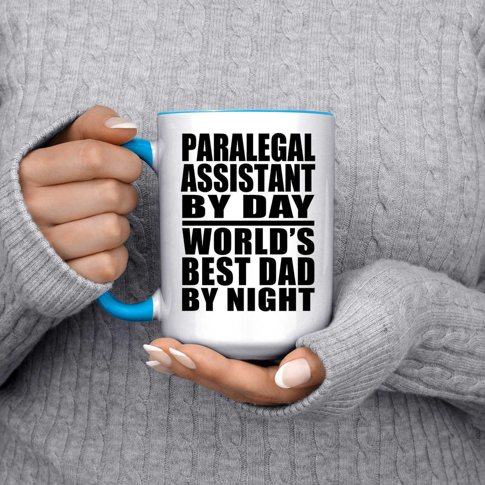 Paralegal Assistant By Day World's Best Dad By Night - 15oz Accent Mug Blue