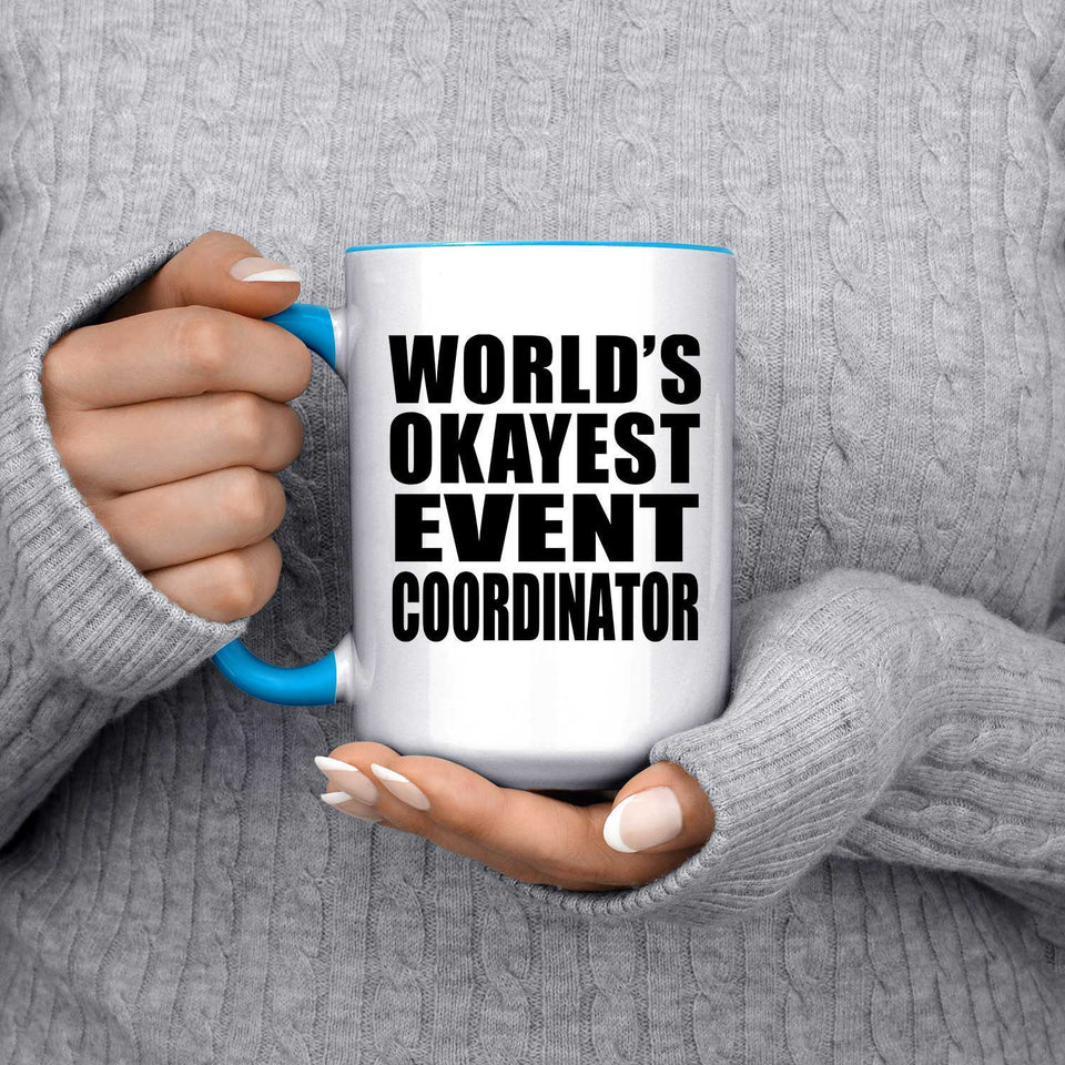 World's Okayest Event Coordinator - 15oz Accent Mug Blue
