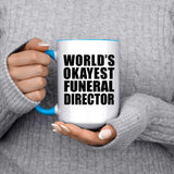 World's Okayest Funeral Director - 15oz Accent Mug Blue