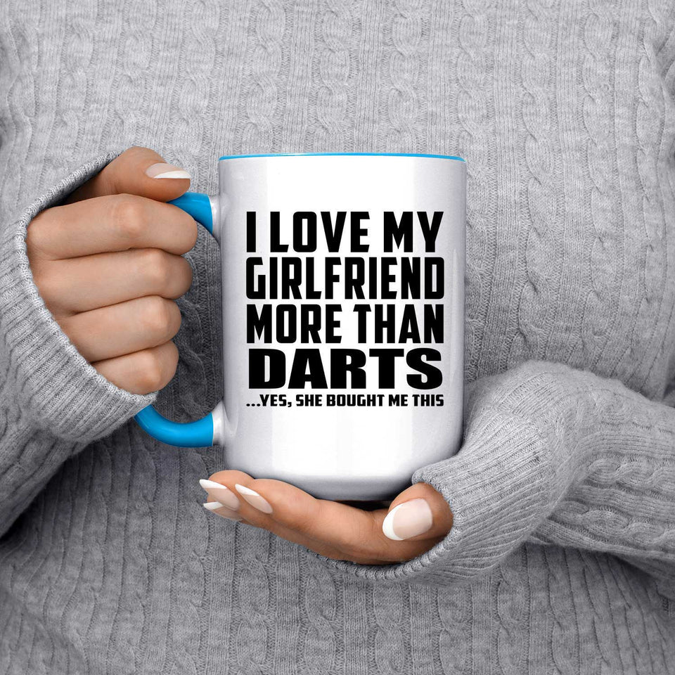 I Love My Girlfriend More Than Darts - 15oz Accent Mug Blue