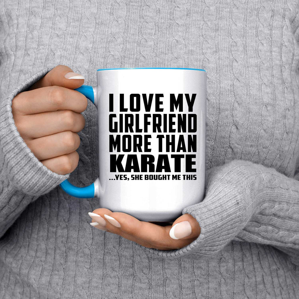 I Love My Girlfriend More Than Karate - 15oz Accent Mug Blue
