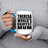 Theresa World's Okayest Mum - 15oz Accent Mug Blue