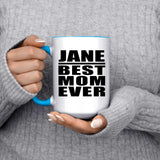 Jane Best Mom Ever - 15oz Accent Mug Blue