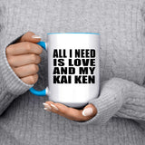 All I Need Is Love And My Kai Ken - 15oz Accent Mug Blue