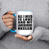 All I Need Is Love And My Lancashire Heeler - 15oz Accent Mug Blue