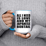 All I Need Is Love And My Japanese Bobtail - 15oz Accent Mug Blue