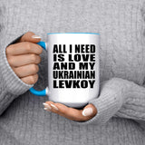 All I Need Is Love And My Ukrainian Levkoy - 15oz Accent Mug Blue