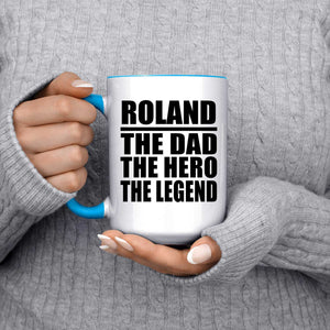 Roland The Dad The Hero The Legend - 15oz Accent Mug Blue