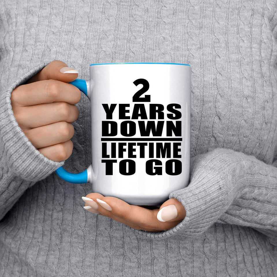 2nd Anniversary 2 Years Down Lifetime To Go - 15oz Accent Mug Blue