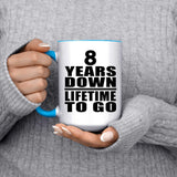 8th Anniversary 8 Years Down Lifetime To Go - 15oz Accent Mug Blue