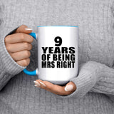 9th Anniversary 9 Years Of Being Mrs Right - 15oz Accent Mug Blue