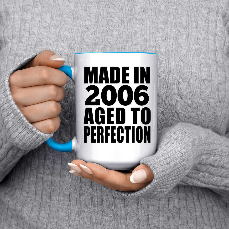 18th Birthday Made In 2006 Aged to Perfection - 15oz Accent Mug Blue