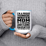 Proud Technical Writer Mom Of Awesome Daughter - 15oz Accent Mug Blue