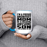 Proud Architect Mom Of Awesome Son - 15oz Accent Mug Blue