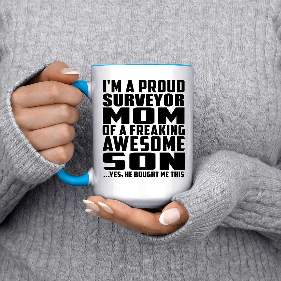 Proud Surveyor Mom Of Awesome Son - 15oz Accent Mug Blue