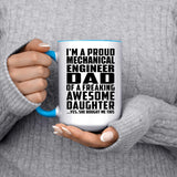 Proud Mechanical Engineer Dad Of Awesome Daughter - 15oz Accent Mug Blue