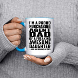 Proud Purchasing Agent Dad Of Awesome Daughter - 15oz Accent Mug Blue