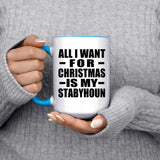 All I Want For Christmas Is My Stabyhoun - 15oz Accent Mug Blue