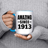 111th Birthday Amazing Since 1913 - 15oz Accent Mug Blue