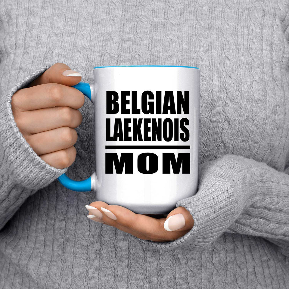 Belgian Laekenois Mom - 15oz Accent Mug Blue