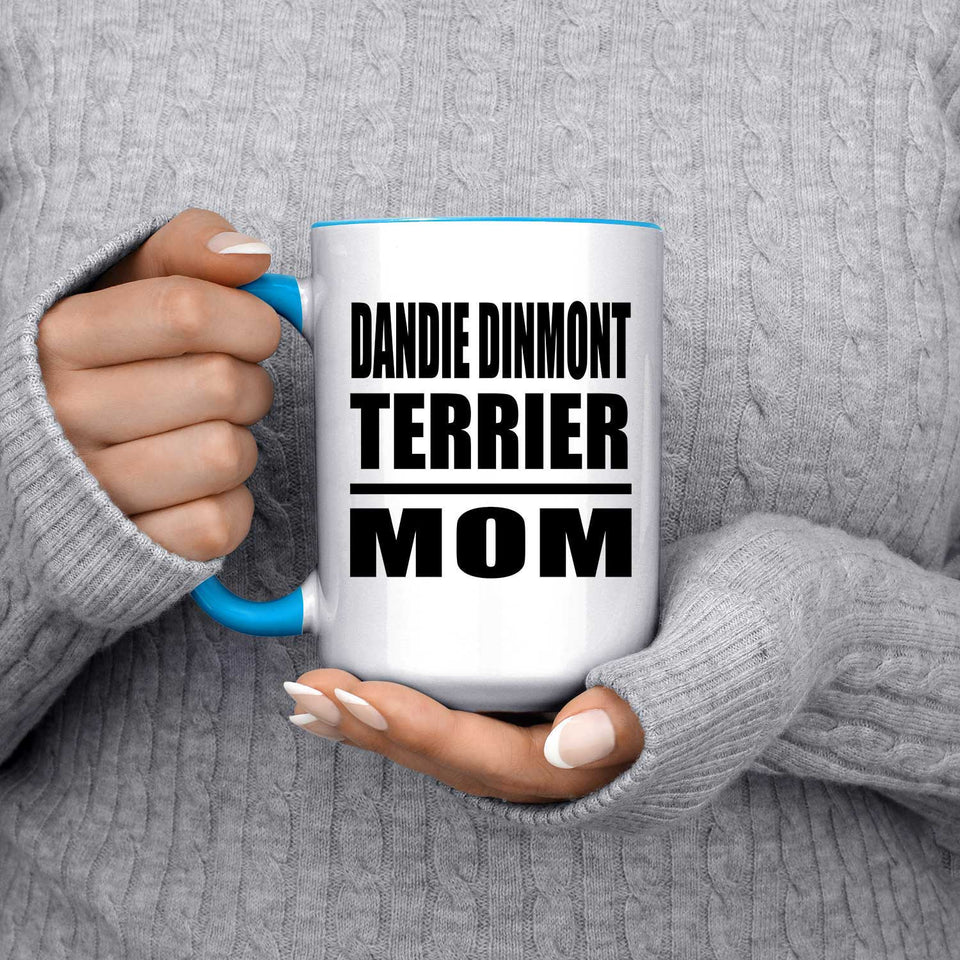 Dandie Dinmont Terrier Mom - 15oz Accent Mug Blue