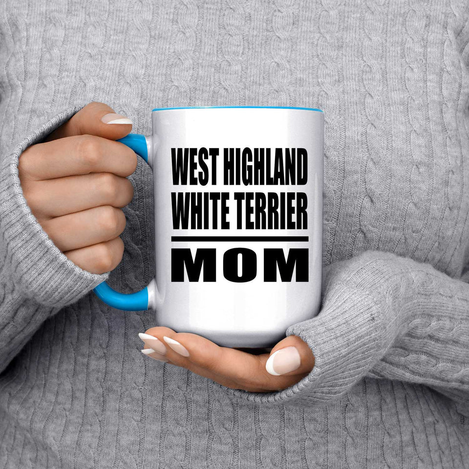 West Highland White Terrier Mom - 15oz Accent Mug Blue