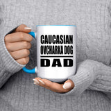 Caucasian Ovcharka Dog Dad - 15oz Accent Mug Blue