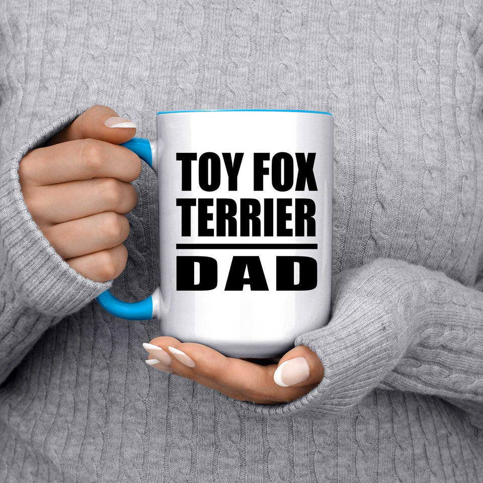 Toy Fox Terrier Dad - 15oz Accent Mug Blue