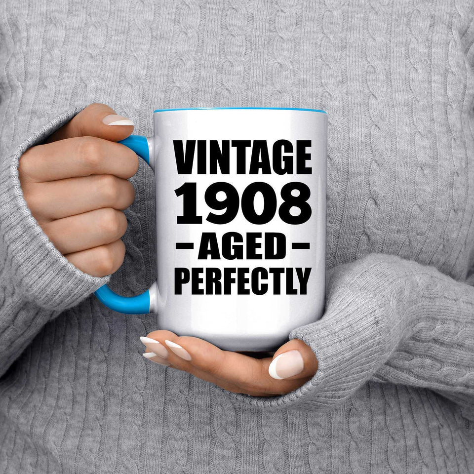 116th Birthday Vintage 1908 Aged Perfectly - 15oz Accent Mug Blue