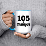 105th Birthday 105 & Fabulous - 15oz Accent Mug Blue