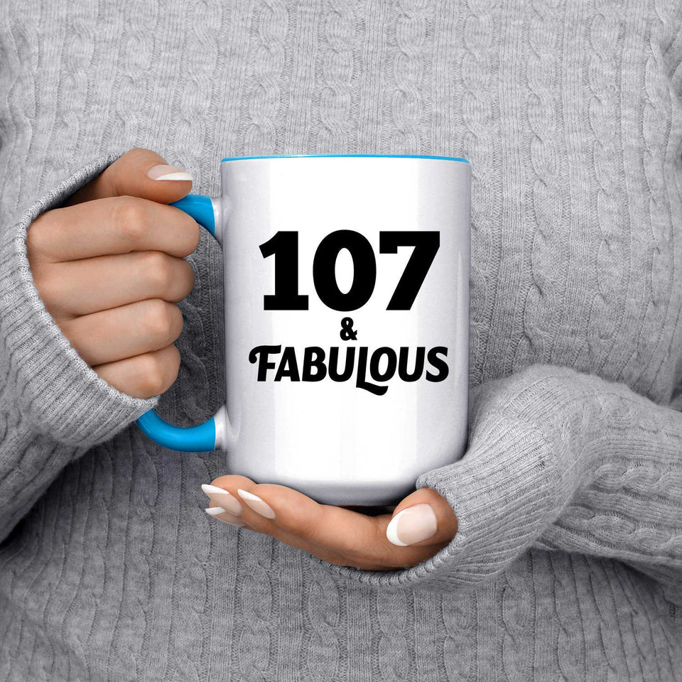 107th Birthday 107 & Fabulous - 15oz Accent Mug Blue