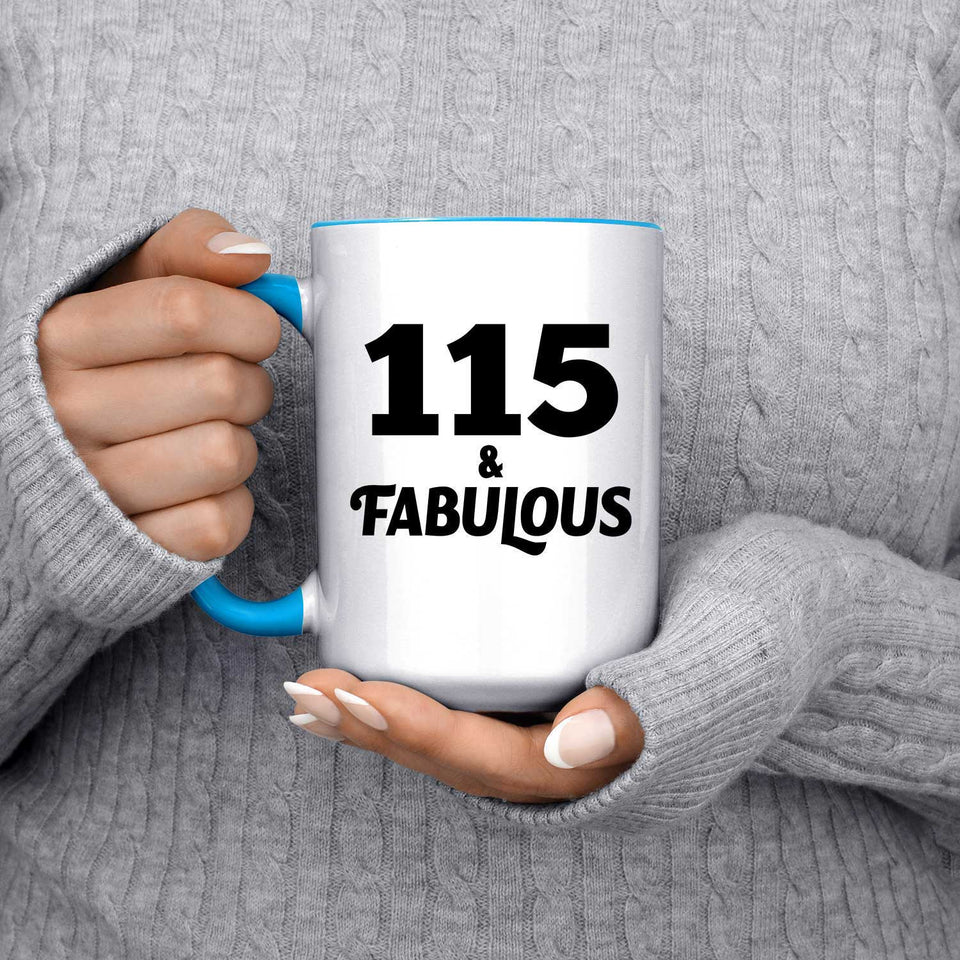 115th Birthday 115 & Fabulous - 15oz Accent Mug Blue
