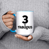 3rd Birthday 3 & Fabulous - 15oz Accent Mug Blue