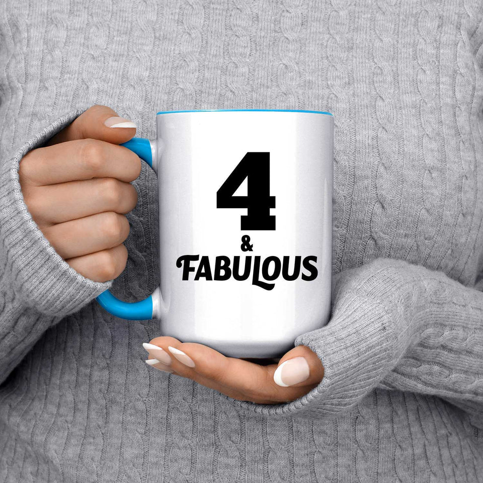 4th Birthday 4 & Fabulous - 15oz Accent Mug Blue