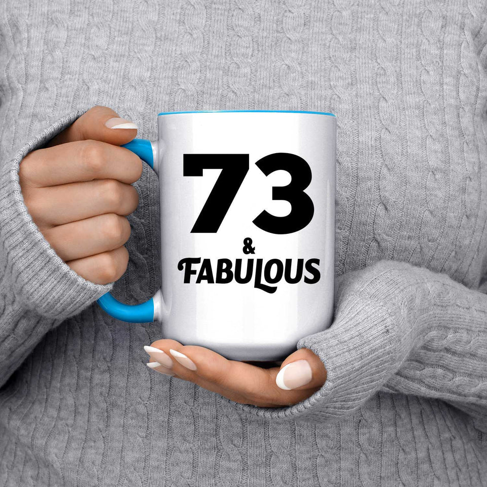 73rd Birthday 73 & Fabulous - 15oz Accent Mug Blue