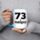 73rd Birthday 73 & Fabulous - 15oz Accent Mug Blue