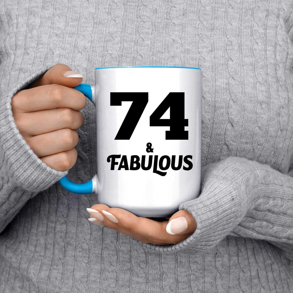 74th Birthday 74 & Fabulous - 15oz Accent Mug Blue
